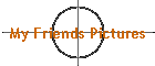 My Friends Pictures